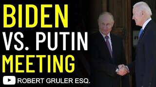 Biden vs. Putin Meeting