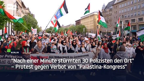 "Nach einer Minute stürmten 30 Polizisten den Ort" – Protest gegen Verbot von "Palästina-Kongress"