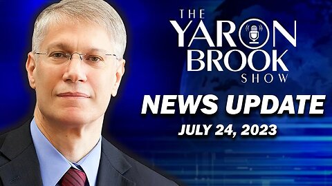 Ukraine War; Israel; Public Schools; Nationalism Backfires | YBS: News Roundup July 24