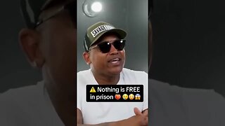 OG Hollywood says NOTHING is free in PRISON!