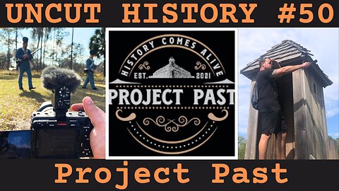 Project Past | Uncut History #50