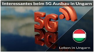 Interessante Dinge beim Ausbau von 5G in Ungarn - Leben in Ungarn