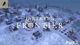 NEW UPDATE !!! Conquer the Frontier: Exploring Farthest Frontier V 0.9.1