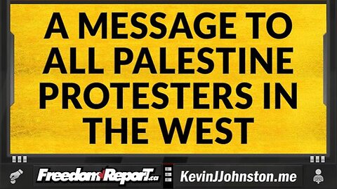 A MESSAGE TO ALL PALESTINE PROTESTERS IN THE WESTERN WORLD