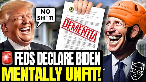 🚨BREAKING: Federal Government Declares Biden Mentally UNFIT for Office, Senile in DAMNING Report