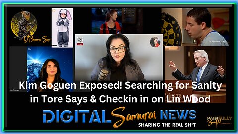 DSNews | Kim Goguen Exposed! Searching for Sanity in Tore Says & Checkin in on Lin Wood