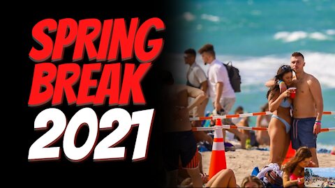 Breaking the Rules: Spring Breakers 2021 Partying & Causing Chaos the American Way. Texas To Florida