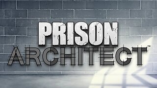 Prison Architect #23 - Make the Money