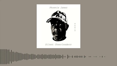 Phoenix James - SILENT CHEERLEADERS (Remix) (Official Audio) Spoken Word Poetry