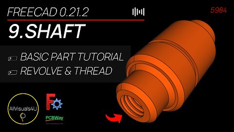 🗞 Design This Shaft With Thread - FreeCAD Revolve - FreeCAD Thread Tutorial