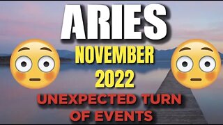 Aries ♈️ 😱😤Unexpected Turn Of Events! Get Ready For Big Change! 😱😤November 2022 ♈️