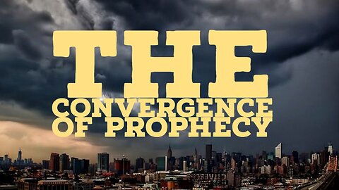 Convergence of Prophecy "How Close Are We to The End" 4/17/2024