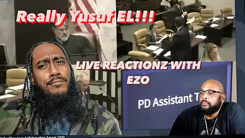 LIVE REACTIONZ WITH EZO 🎙️ “Unveiling Hidden Truths: Reacting to Yusef El” 🎙️