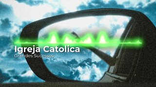 Igreja Catolica - Musicas