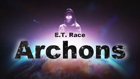 E.T. Race: Archons