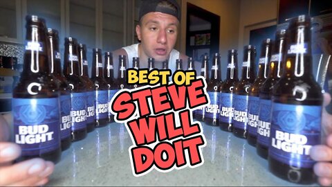 SteveWillDoIt Craziest Moments!