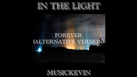 Forever (Alternative Version) by Kevin Short (MusicKevin)