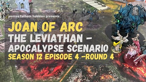 Joan of Arc S12E4 - Season 12 Episode 4 - Leviathan - Apocalypse Scenario - Gameplay - Round 4