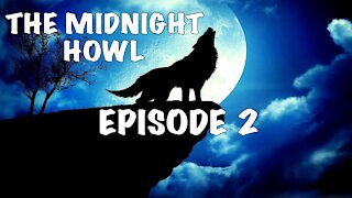 The Midnight Howl Season 1 Episode 2 - Selianna