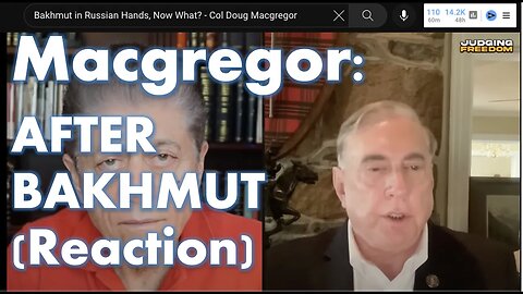Bakhmut in Russian Hands, Now What - Col Doug Macgregor (reaction)