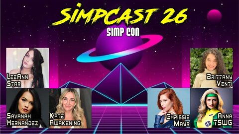 LIVE SimpCast 26! Kate Awakening, LeeAnn, Brittany Venti, Anna TSWG, Chrissie Mayr! Megacon Orlando!