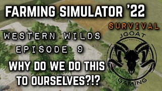 Farming Simulator 22: Western Wilds Survival Episode 09