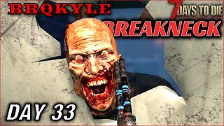 A Day at the Range Turns VIOLENT (7 Days to Die - Breakneck: Day 33)