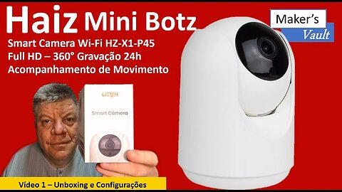 Haiz Mini Botz Câmera Full HD 360 HZ-X1-P45 - Vídeo 1 - Unboxing e Configurações!