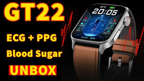 2023 new GT22 blood sugar smart watch unbox wristwatch stress test body temperature ecg+ppg nfc