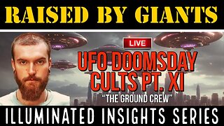 UFO Doomsday Cults Pt. 11 - "The Ground Crew"