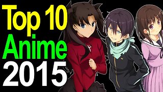 Top 10 Anime of 2015