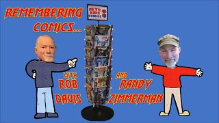 Remembering Comics... with Rob Davis and Randy Zimmerman!