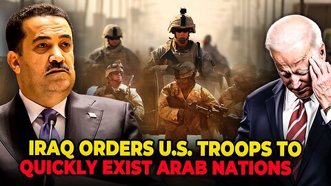 We Don't Want Americans Here: Iraq Tells U.S. Troops To 'Quickly' Exit Arab Nations. Will US React?