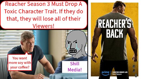 How to fix Reacher Season 3 Don't listen to the Shill Media!