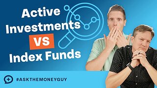 New Data: Active Investments Are Better Than Index Funds? #askthemoneyguy