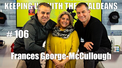 Keeping Up With the Chaldeans: With Frances George-McCullough - MuscleCare Inc