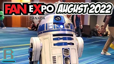 My Trip to Fan Expo Canada 2022!