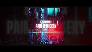 Pain N Misery (Out Now On Streaming Services)