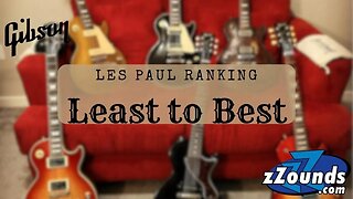 Ranking my 6 Gibson Les Pauls from Least to Best