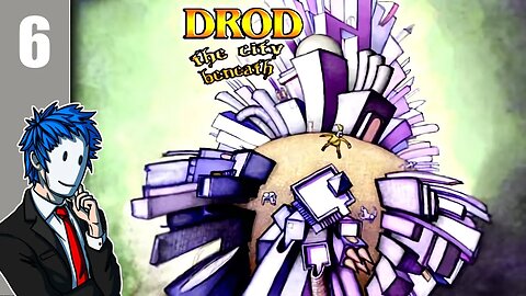 DROD3: The City Beneath | Episode 6/17