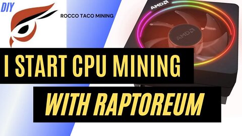 I Started CPU Mining Raptoreum on Windows