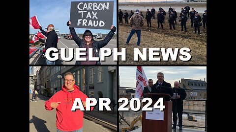 Guelphissauga News: National Protest to Axe the Carbon Tax, Mayor's Council Cost & Pay | Apr 2024