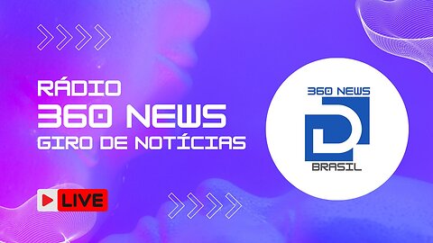📡PROGRAMA GIRO DE NOTÍCIAS - RADIO 360 NEWS🔴EDIÇÃO DAS 18HS - 27SET2023