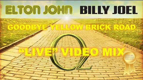 Elton John feat. Billy Joel- Goodbye Yellow Brick Road (OZ “Live” Video Mix)