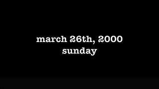 YEAR 18 [0084] MARCH 26TH, 2000 - SUNDAY [#thetuesdayjournals #thebac #thepoetbac #madjack]