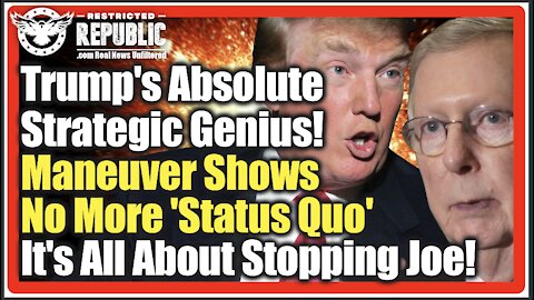 Trump Initiates Strategic Genius! Maneuver Indicates No More 'Status Quo' It's About Stopping Joe!
