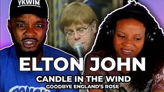 🎵 Elton John - Candle in the Wind/Goodbye England's Rose REACTION