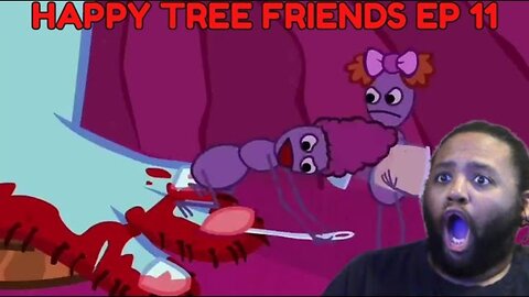 Happy Tree Friends Ep 11 Reaction