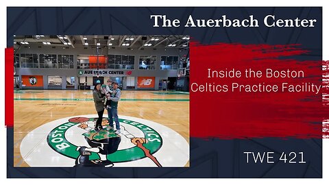 Inside the Boston Celtics Practice Facility - The Auerbach Center - TWE 0421