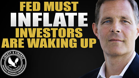 Fed Must INFLATE, Investors Are Waking Up | Matthew Piepenburg